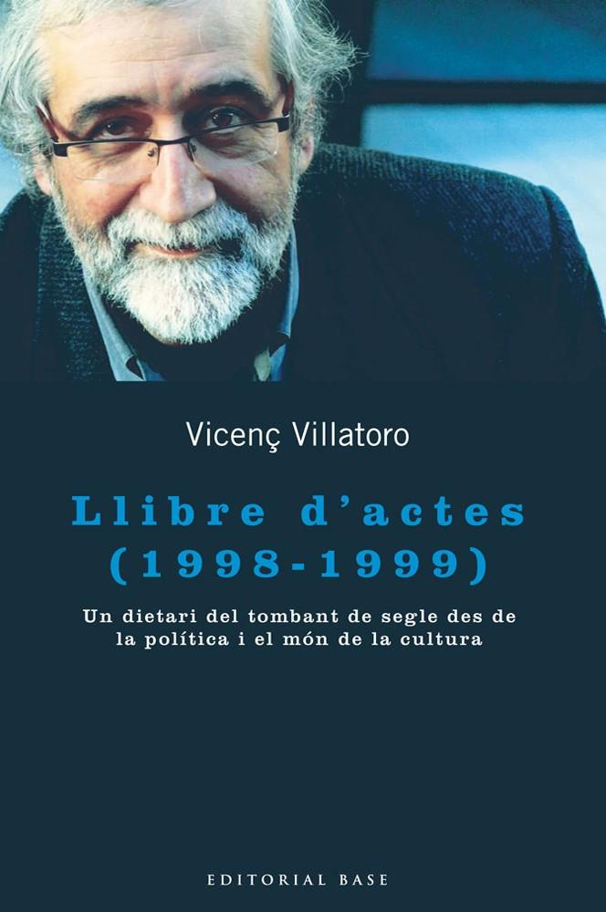 Llibre d'actes (1998-1999) | 9788415267867 | Vicenç Villatoro