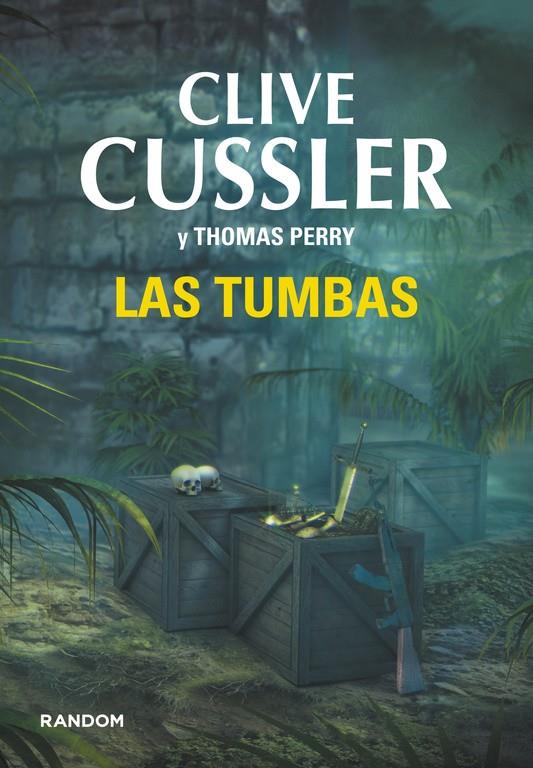 Las tumbas | 9788415725503 | Clive Cussler - Thomas Perry