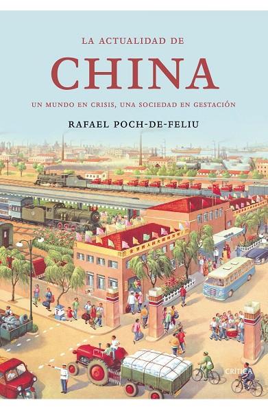 La actualidad de China | 9788474233162 | Poch de Feliu, Rafael