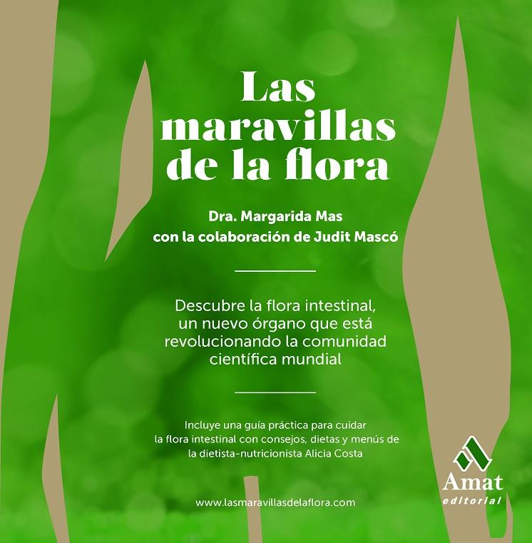 Las maravillas de la flora | 9788497357395 | Dra. Margarida Mas - Judit Mascó