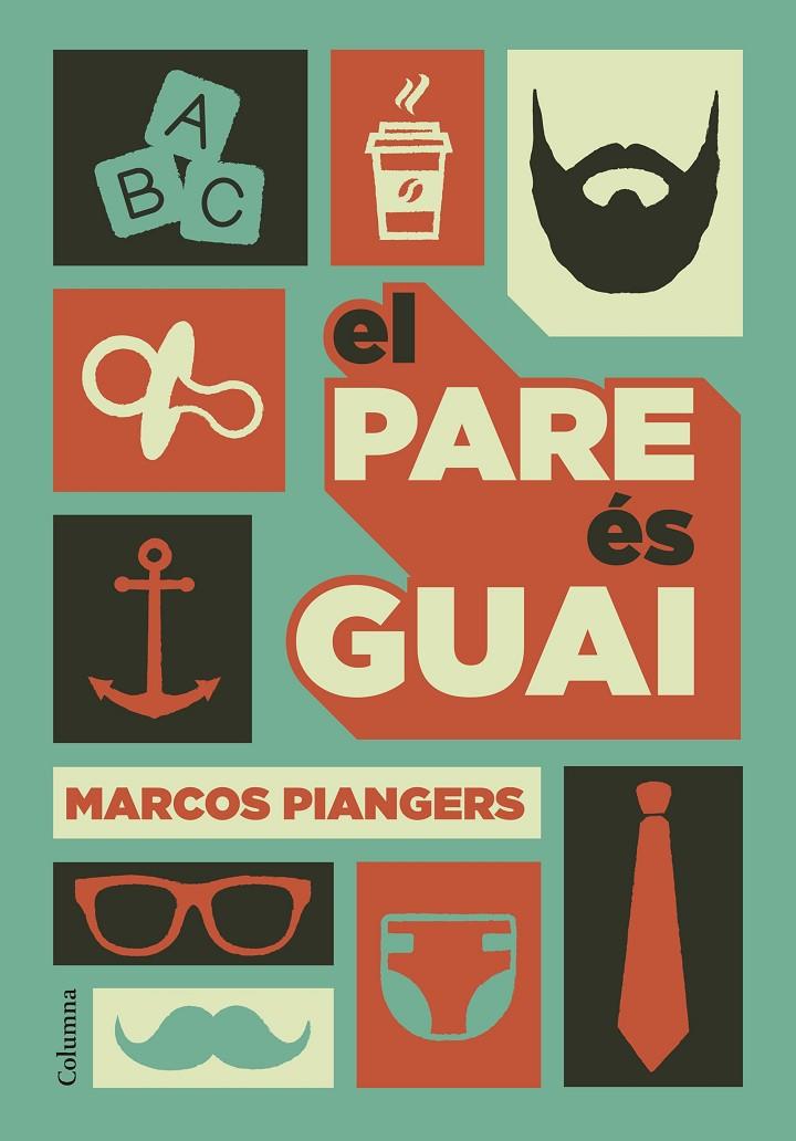 El pare és guai | 9788466422246 | Marcos Piangers