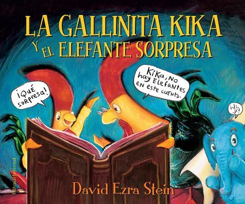 La gallinita Kika y el elefante sorpresa | 9788426145130 | Ezra Stein, David