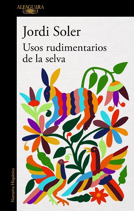 Usos rudimentarios de la selva | 9788420432960 | Soler, Jordi