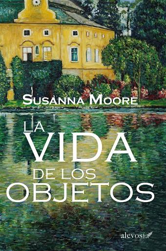 La vida de los objetos | 9788415608554 | Susanna Moore