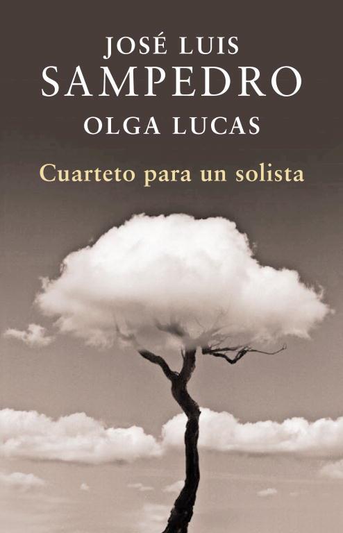 Cuarteto para un solista | 9788401340000 | José Luis Sampedro - Olga Lucas