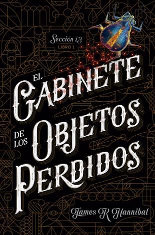 El Gabinete de los Objetos Perdidos | 9788424659714 | Hannibal, James R