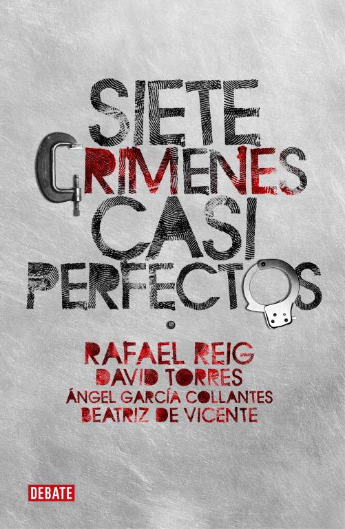 Siete crímenes casi perfectos | 9788483068236 | Rafael Reig - David Torres - Ángel García - Beatriz de Vicente