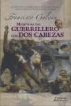 Memorias del guerrillero con dos cabezas | 9788498771459 | Francisco Galván