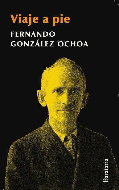 Viaje a pie | 9788492979363 | Fernando González Ochoa