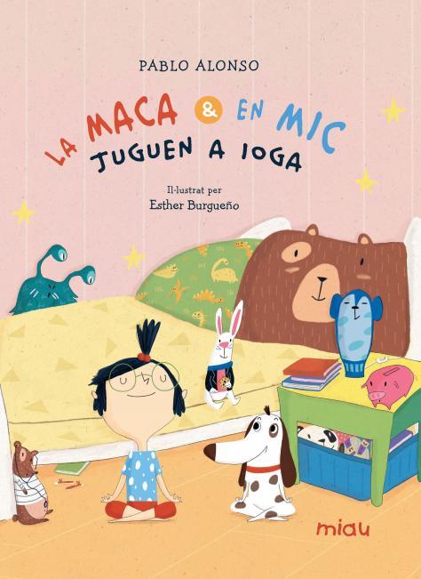 La Maca i en Mic jugen a ioga | 9788418749841 | Alonso Cardenas, Pablo