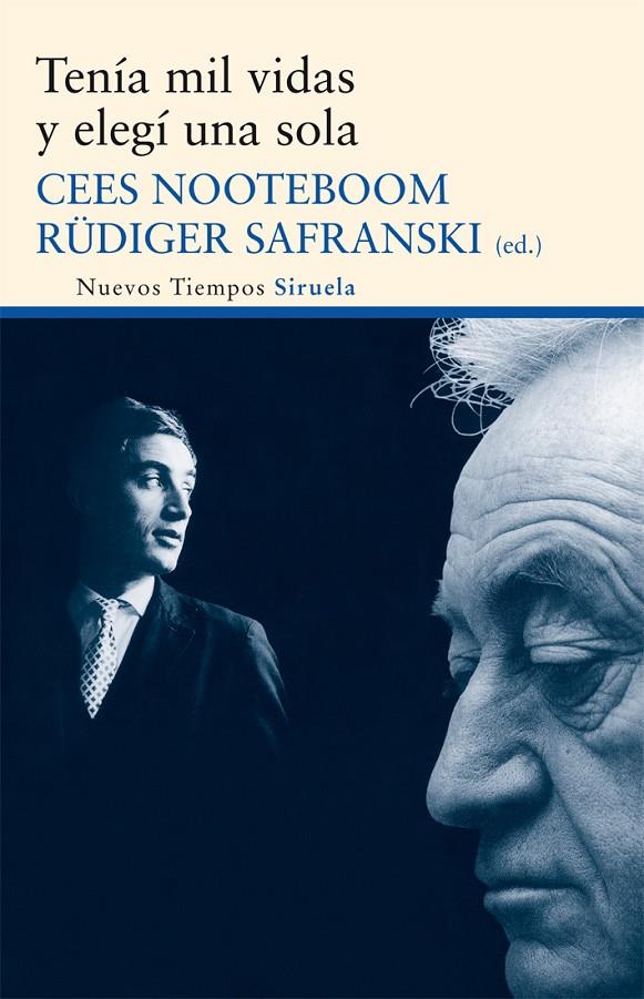 Tenía mil vidas y elegí una sola | 9788498418248 | Cees Nooteboom - Rüdiger Safranski