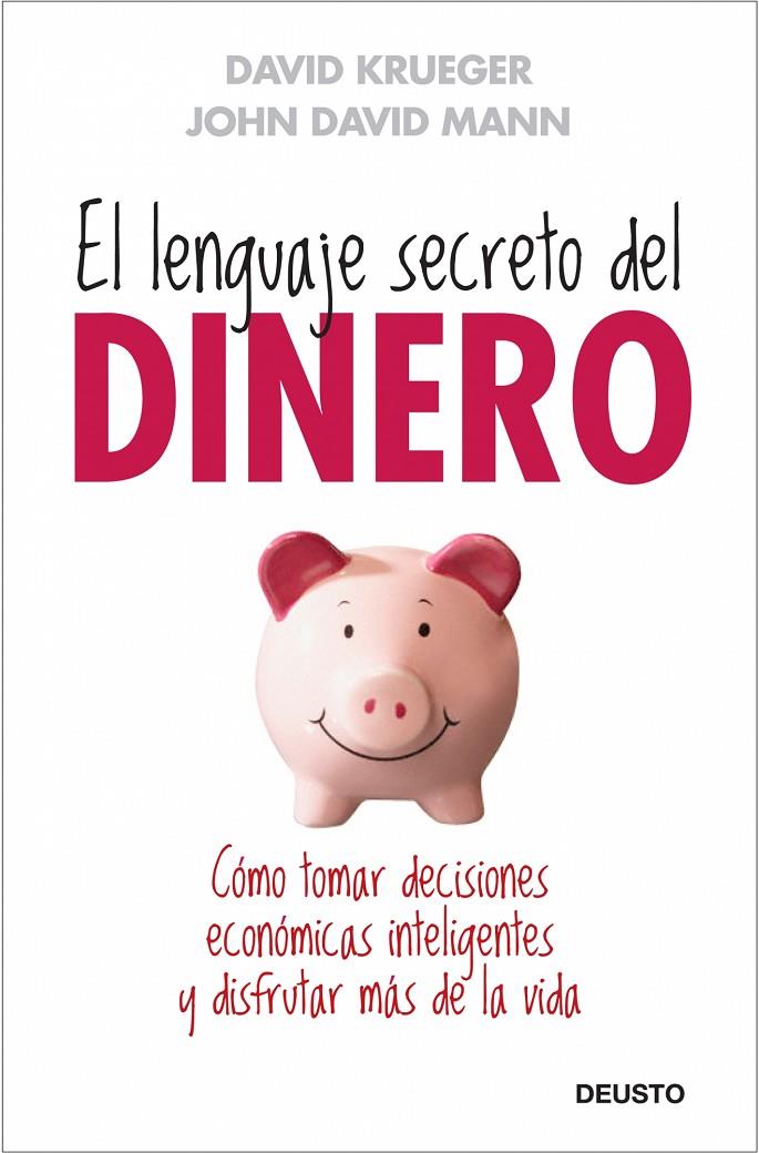 El lenguaje secreto del dinero | 9788423427659 | David Krueger, M.D. - John David Mann