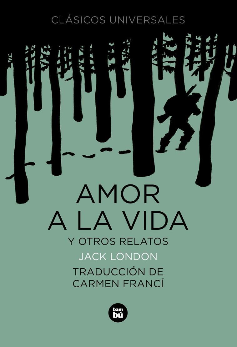 Amor a la vida y otros relatos | 9788483430750 | Jack London