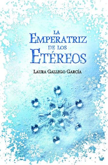 La Emperatriz de los Etéreos | 9788420414744 | Laura Gallego García