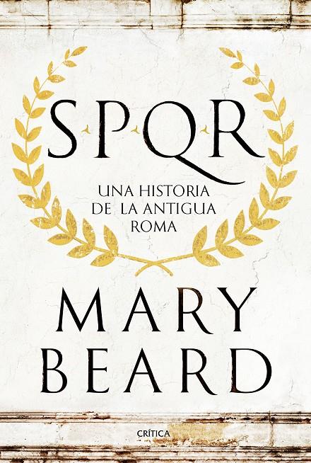 SPQR. Una historia de la antigua Roma | 9788498929553 | Mary Beard