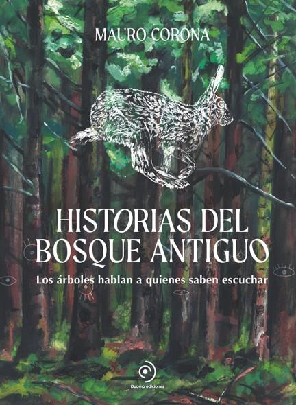 Historias del bosque antiguo | 9788419834676 | Corona, Mauro