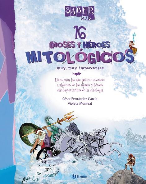 16 dioses i héroes mitológicos | 9788421688519 | César Fernández García / Violeta Monreal