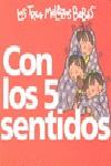 Con los 5 sentidos | 9788492419821 | Les tres bessones bebès