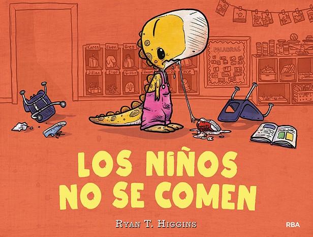 Los niños no se comen (Los niños no se comen 1) | 9788427216273 | Higgins, Ryan T.