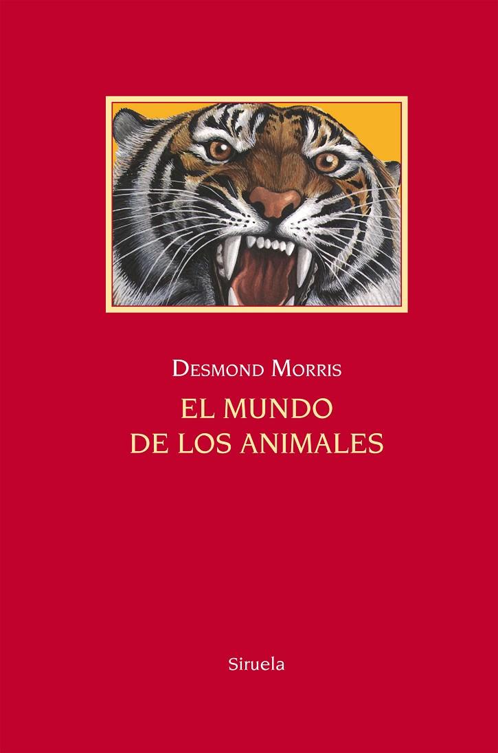 El mundo de los animales | 9788416396894 | Desmond Morris