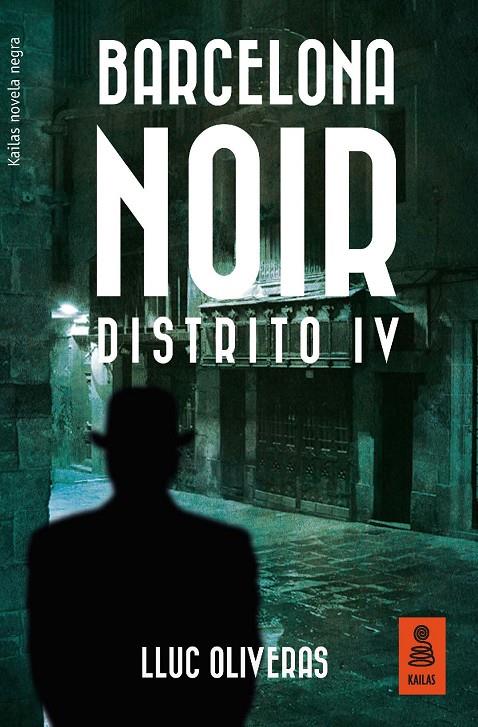 Barcelona Noir. Distrito IV | 9788416523696 | Lluc Oliveras