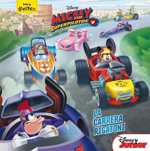 La carrera Rigatoni. Mickey y los superpilotos | 9788416913817 | Disney