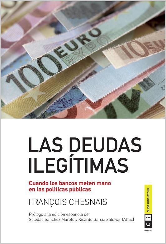 Las deudas ilegítimas | 9788493947163 | François Chesnais