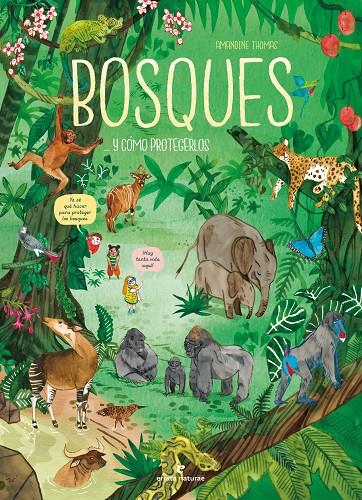 Bosques... y cómo protegerlos | 9788419158307 | Thomas, Amandine