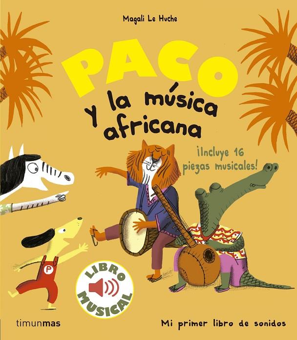 Paco y la música africana | 9788408179863 | Magali Le Huche