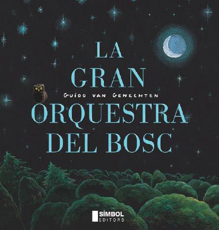 La gran orquestra del bosc | 9788495987761 | Guido van Genechten