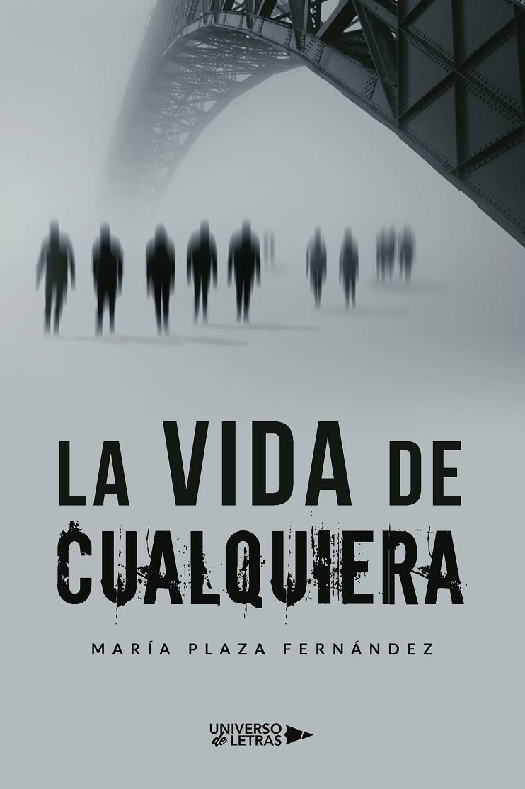 La vida de cualquiera | 9788418385902 | Plaza Fernández, María