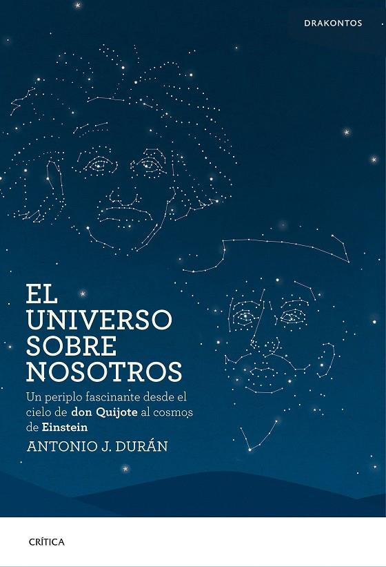 El universo sobre nosotros | 9788498928716 | Antonio J. Durán