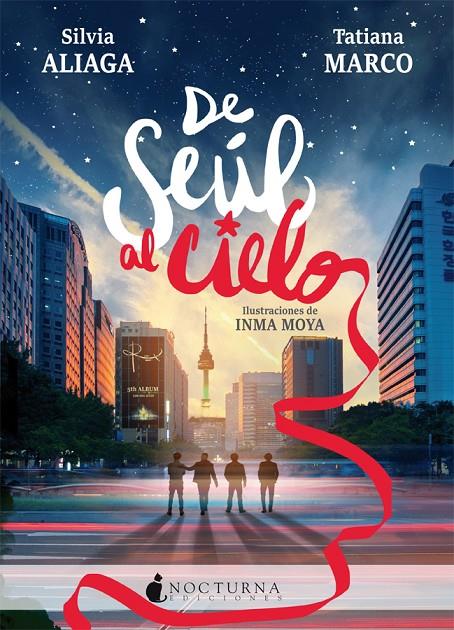 De Seúl al cielo | 9788416858774 | Aliaga, Silvia/Marco, Tatiana