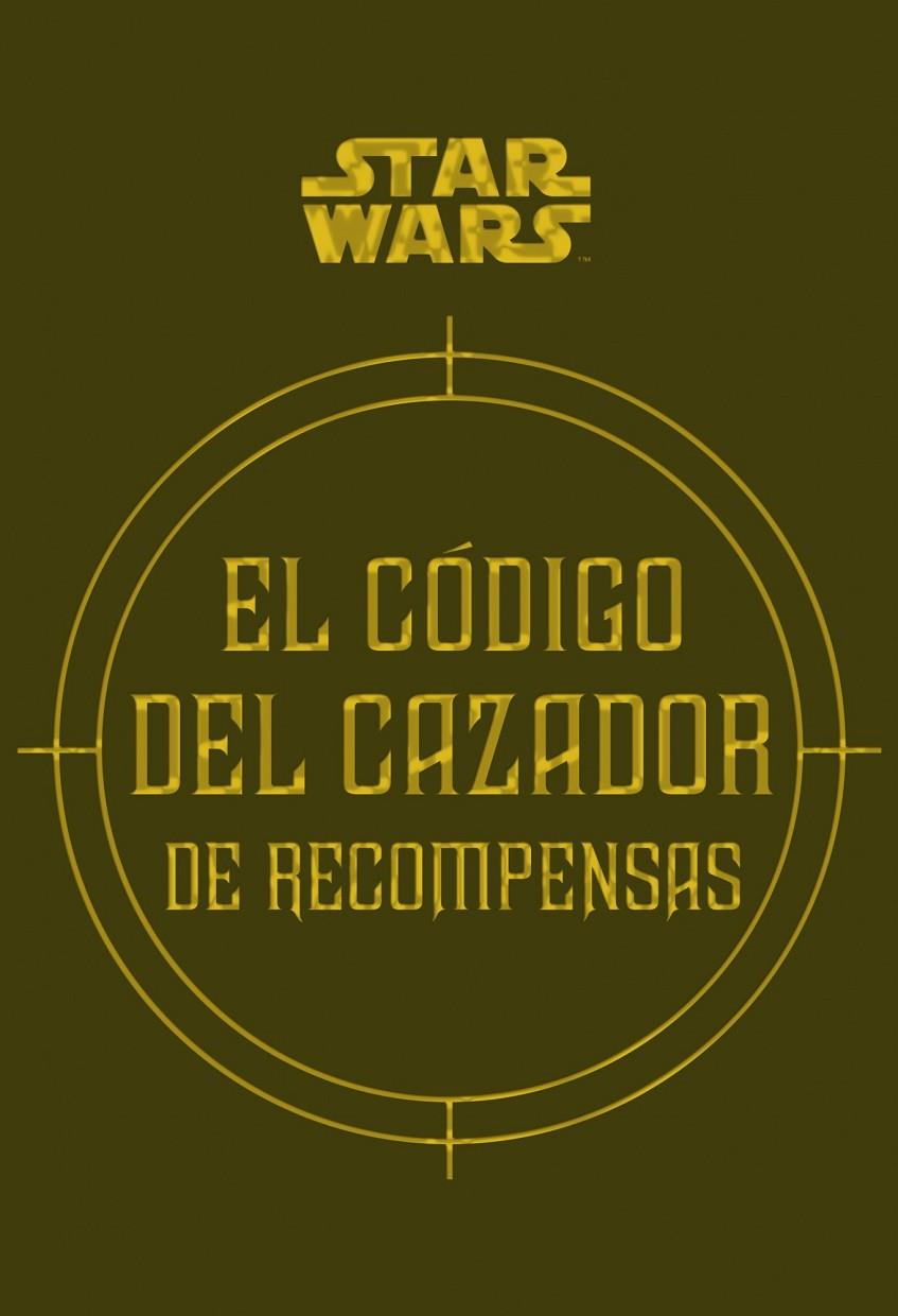 código del cazador de recompensas, El | 9788448018337 | Star Wars