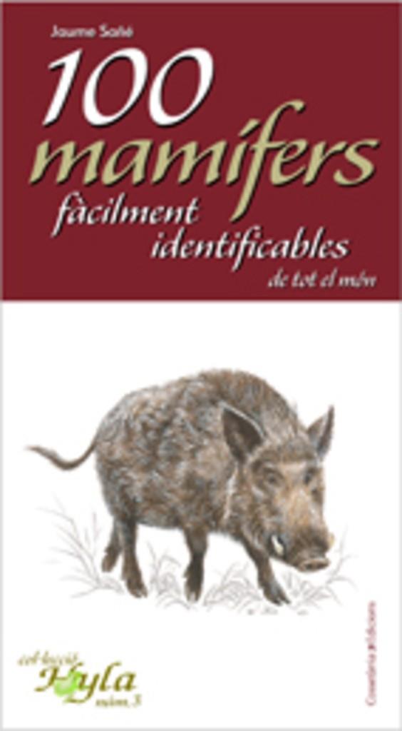 100 mamífers fàcilment identificables | 9788497914888 | Jaume Sañé