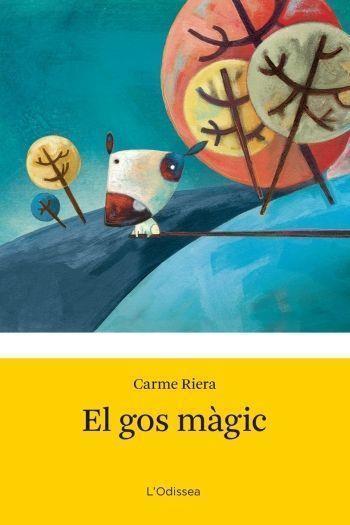 Gos màgic, El | 9788499321790 | Carme Riera