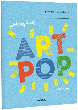 Art Pop. Quadern d'art | 9788491012016 | Patricia Geis