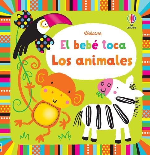 El bebé toca los animales | 9781409560937 | Watt, Fiona