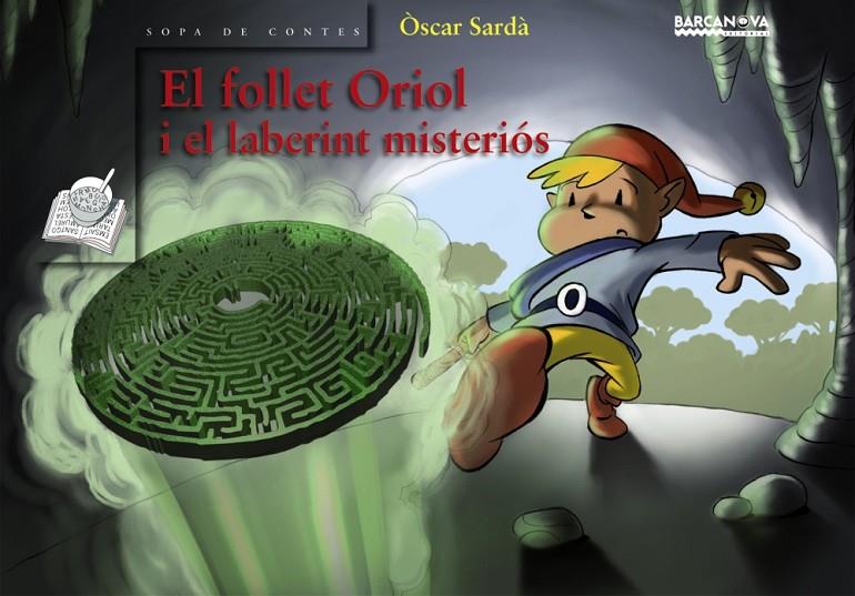 El follet Oriol i el laberint misteriós | 9788448924591 | Òscar Sardà