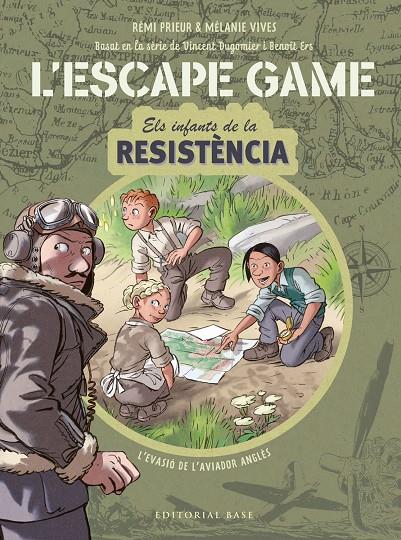 Escape Game. Infants de la Resistència. L'evasió de l'aviador anglès | 9788418434839 | Vives, Mélanie/Prieur, Rémi/Ers, Benoît/Dugomier, Vincent