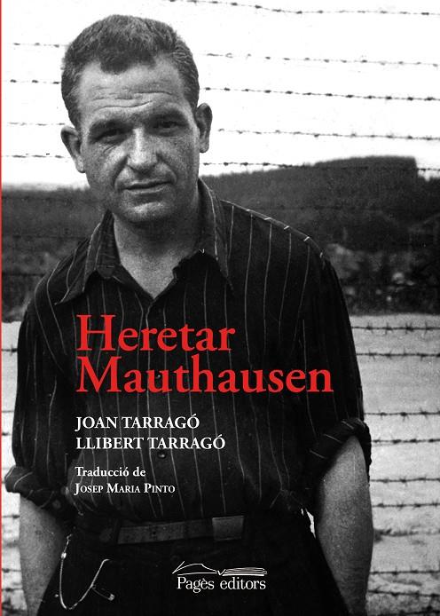 Heretar Mauthausen | 9788413033068 | Tarragó Balcells, Joan/Tarragó Esteve, Llibert