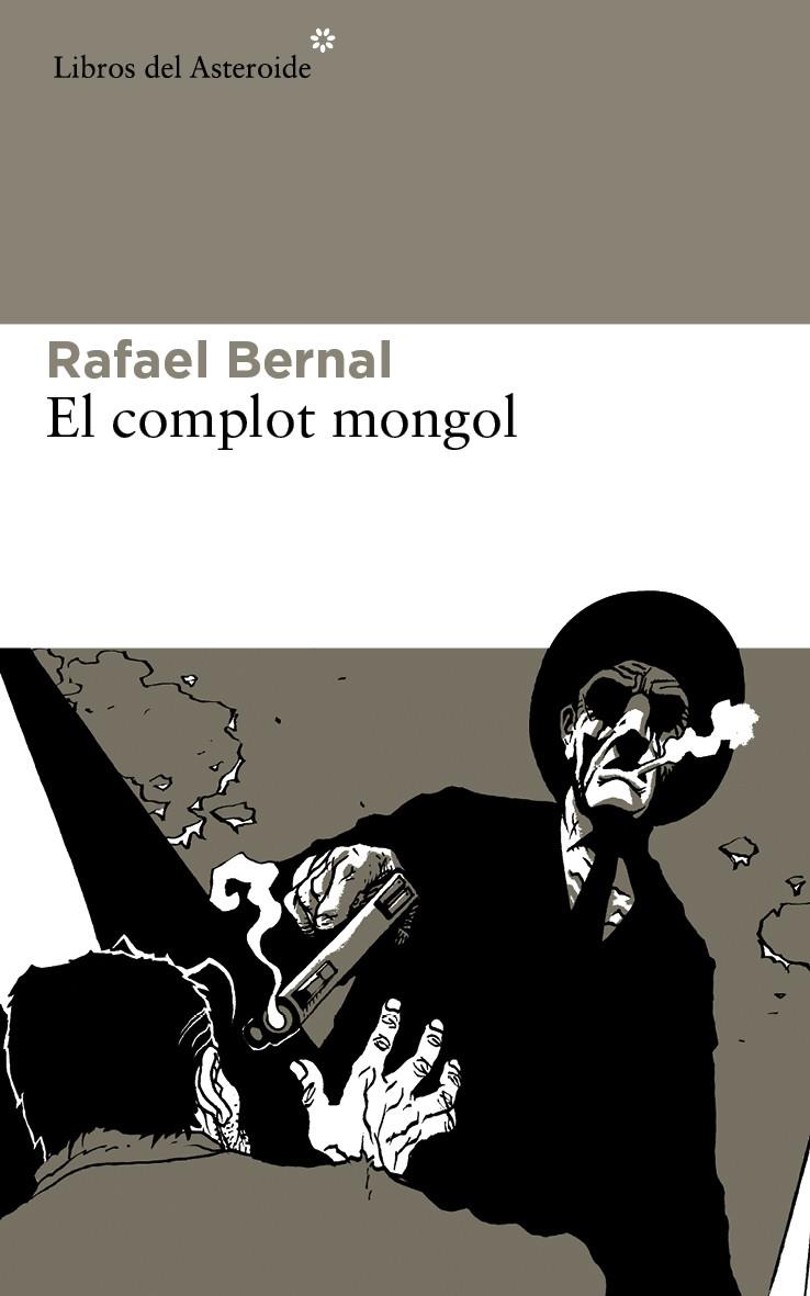 El complot mongol | 9788415625605 | Rafael Bernal