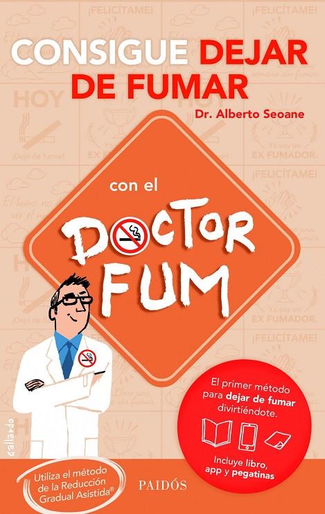 Consigue dejar de fumar con el Doctor Fum | 9788449329722 | Dr. Alberto Seoane