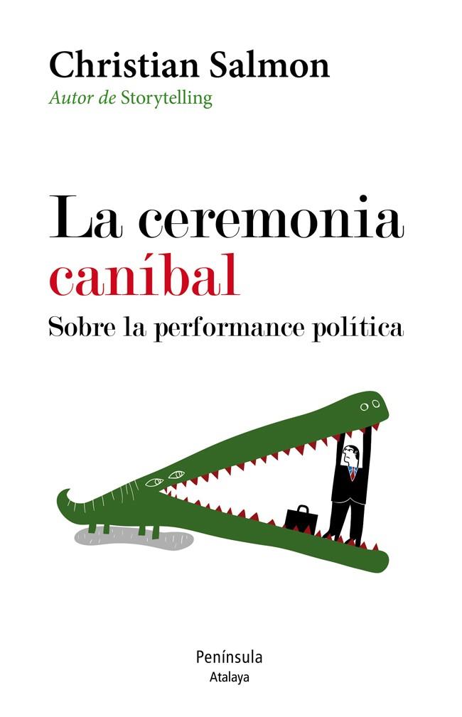 La ceremonia canibal | 9788499422534 | Christian Salmon