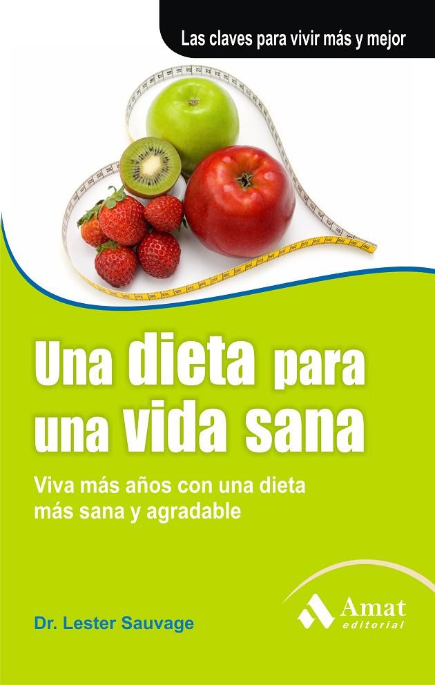 Una dieta para una vida sana | 9788497353793 | Dr. Lester Sauvage