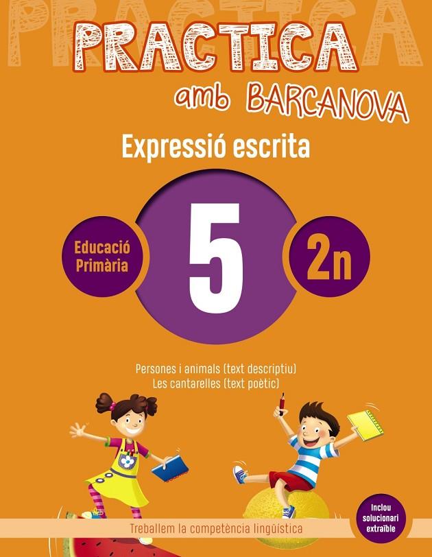 Practica amb Barcanova 5. Expressió escrita | 9788448948245 | Camps, Montserrat/Almagro, Maribel/González, Ester/Pascual, Carme