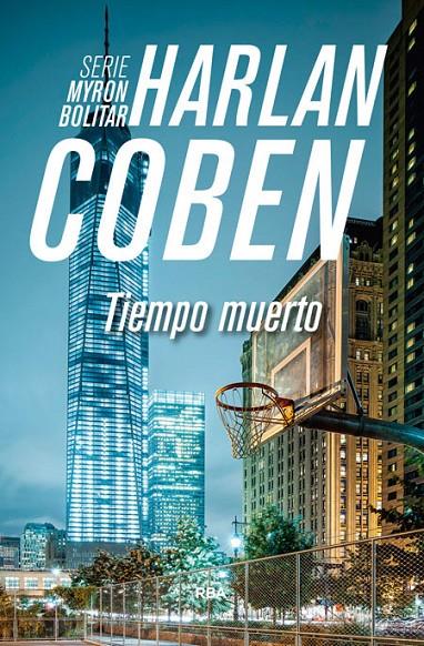 Tiempo muerto | 9788490565049 | Coben Harlan