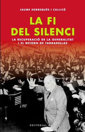 La fi del silenci | 9788485031207 | Jaume Sobrequés i Callicó