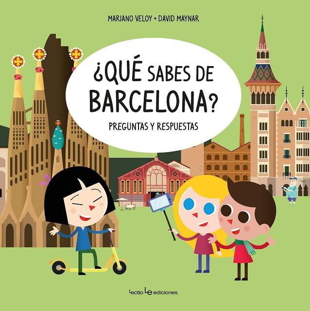 ¿Qué sabes de Barcelona? | 9788416918768 | Veloy Planas, Mariano ; Maynar Gálvez, David