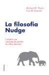 La filosofia Nudge | 9788466410168 | Richard H. Thaler - Cass R. Sunstein